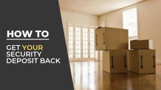 How to Get Your Security Deposit Back When You Move Out